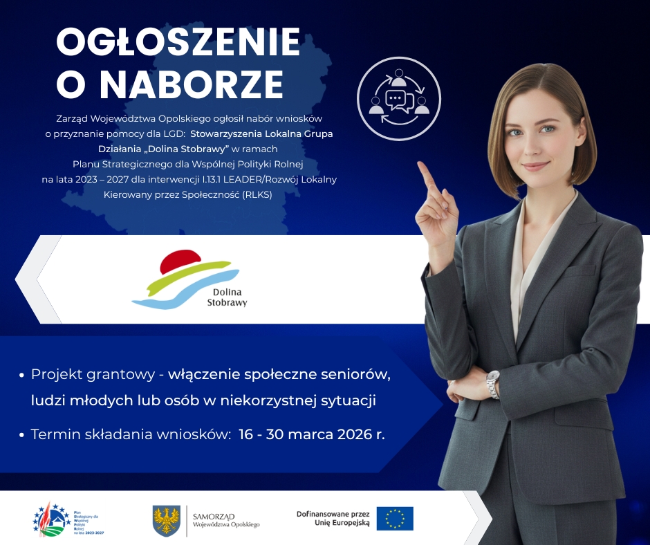 Plakat informujący o naborze wniosków o przyznanie pomocy dla LGD Stowarzyszenie Lokalna Grupa Działania „Dolina Stobrawy”. Nabór dotyczy projektów grantowych na włączenie społeczne i trwa od 16 do 30 marca 2026 r.
